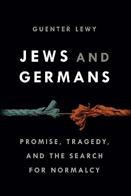 Jews and Germans - Guenter Lewy