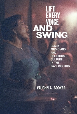 Lift Every Voice and Swing - Vaughn A. Booker