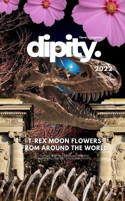 Dipity Literary Mag Issue #2 (Jurassic Ink Rerun Official Edition) - Dipity Literary Magazine