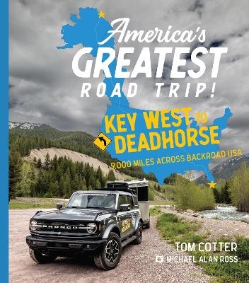 America's Greatest Road Trip! - Tom Cotter