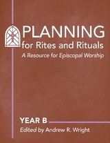 Planning Rites and Rituals - Wright, Andrew R.