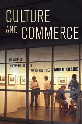 Culture and Commerce - Mukti Khaire