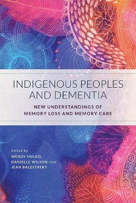 Indigenous Peoples and Dementia - 