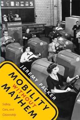 Mobility without Mayhem - Jeremy Packer