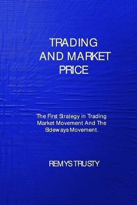 Trading and Market Price - Remys Trusty