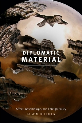 Diplomatic Material - Jason Dittmer