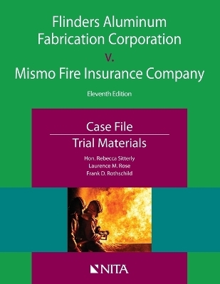 Flinders Aluminum Fabrication Corporation V. Mismo Fire Insurance Company - Hon Rebecca Sitterly, Laurence M Rose, Frank D Rothschild