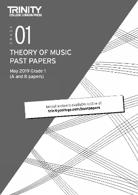 Trinity College London Theory of Music Past Papers May 2019: Grade 1 - Trinity College London