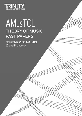 Trinity College London Theory of Music Past Papers (Nov 2018) AMusTCL - Trinity College London