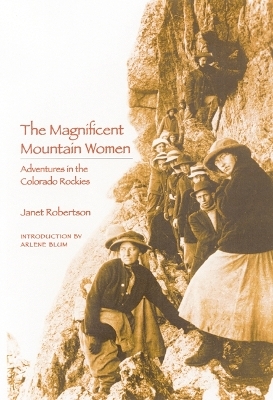 The Magnificent Mountain Women - Janet Robertson