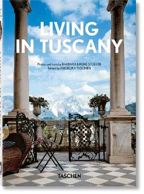 Living in Tuscany. 40th Ed. - Barbara &amp René Stoeltie;  