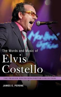 Words and Music of Elvis Costello -  Perone James E. Perone