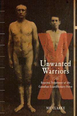 Unwanted Warriors - Nic Clarke