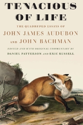 Tenacious of Life - John James Audubon, John Bachman