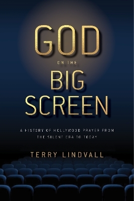 God on the Big Screen - Terry Lindvall