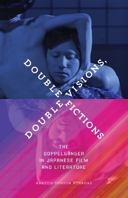 Double Visions, Double Fictions - Baryon Tensor Posadas