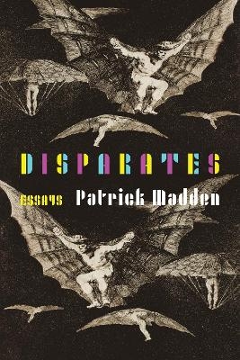 Disparates - Patrick Madden