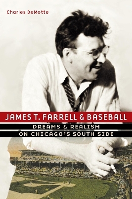 James T. Farrell and Baseball - Charles DeMotte
