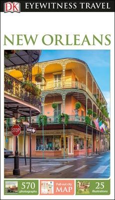 DK Eyewitness Travel Guide New Orleans -  DK Travel