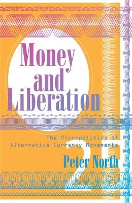 Money and Liberation - Peter North