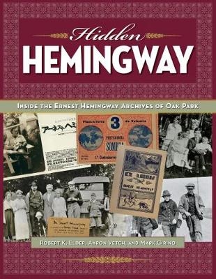 Hidden Hemingway -  Mark Cirino,  Robert K. Elder,  Aaron Vetch