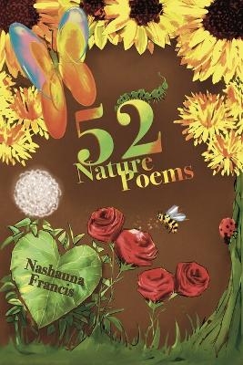 52 Nature Poems - Nashauna Francis