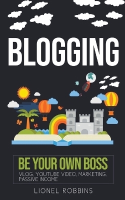 Blogging - Lionel Robbins