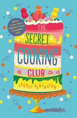 Secret Cooking Club -  Laurel Remington