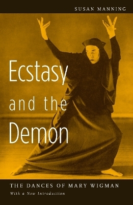 Ecstasy and the Demon - Susan Manning