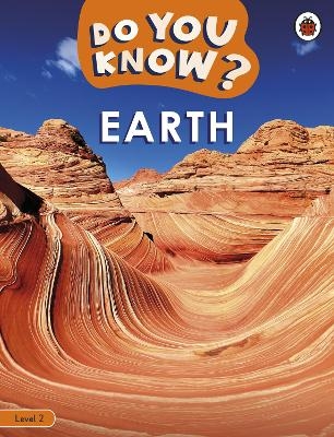 Do You Know? Level 2 - Earth -  Ladybird