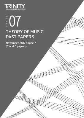 Trinity College London: Past Papers: Theory (Nov 2017) Grade 7