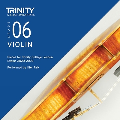 Trinity College London Violin Exam Pieces From 2020: Grade 6 CD - Trinity College London