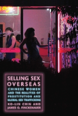 Selling Sex Overseas - Ko-lin Chin, James O. Finckenauer