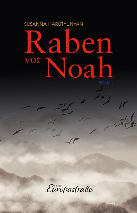 Raben vor Noah - Susanna Harutyunyan