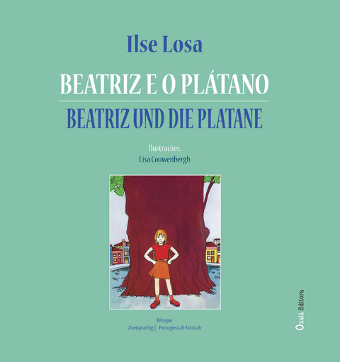 Beatriz und die Platane || Beatriz e o Plátano - Ilse Losa