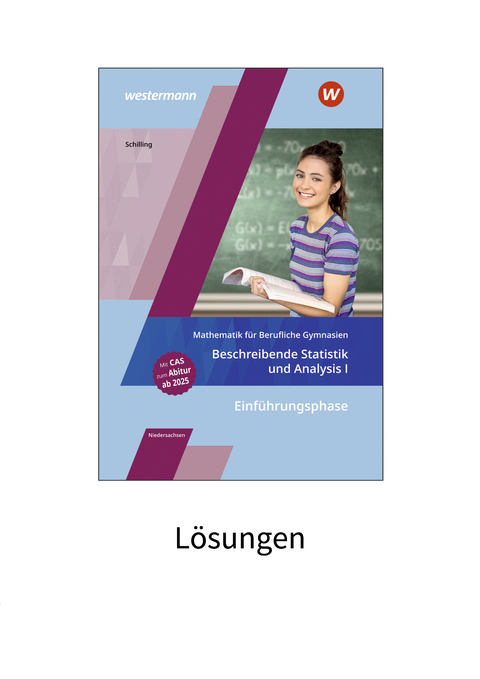 Mathematik für Berufliche Gymnasien Niedersachsen - Klaus Schilling