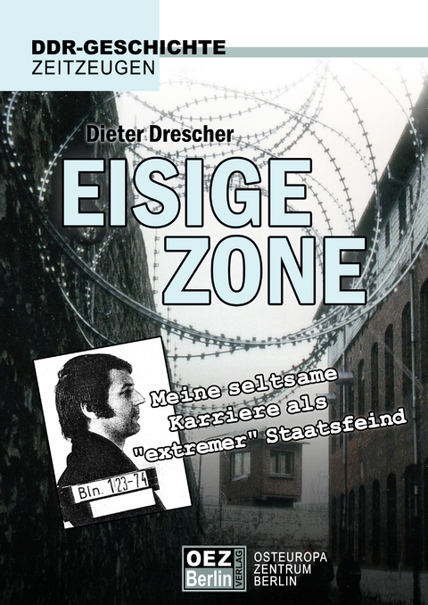 Eisige Zone - Dieter Drescher