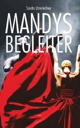 Mandys Begleiter - Sandra Unterlechner