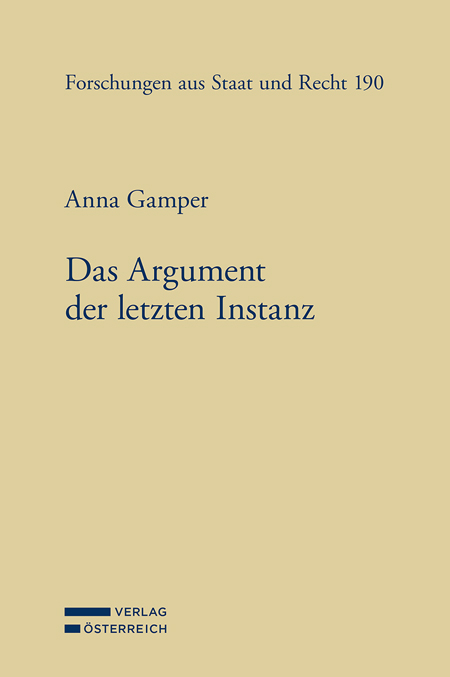 Das Argument der letzten Instanz - Anna Gamper