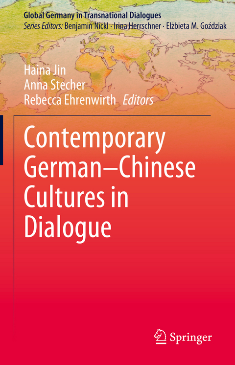 Contemporary German–Chinese Cultures in Dialogue - 