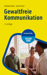 Gewaltfreie Kommunikation - Basu, Andreas; Faust, Liane