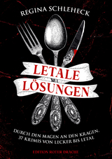 Letale Lösungen - Regina Schleheck