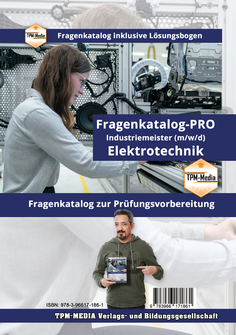 Industriemeister Elektrotechnik - PRO (IHK) Fragenkatalog (Buch-/Printversion) incl. Lösungsbogen - Thomas Mueller