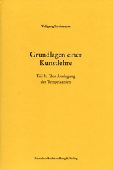 Grundlagen einer Kunstlehre - Wolfgang Strohmayer