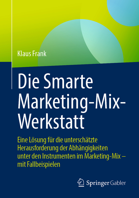 Die Smarte Marketing-Mix-Werkstatt - Klaus Frank
