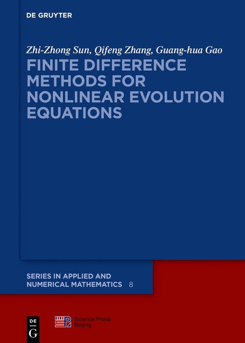 Finite Difference Methods for Nonlinear Evolution Equations - Zhi-zhong Sun, Qifeng Zhang, Guang-hua Gao