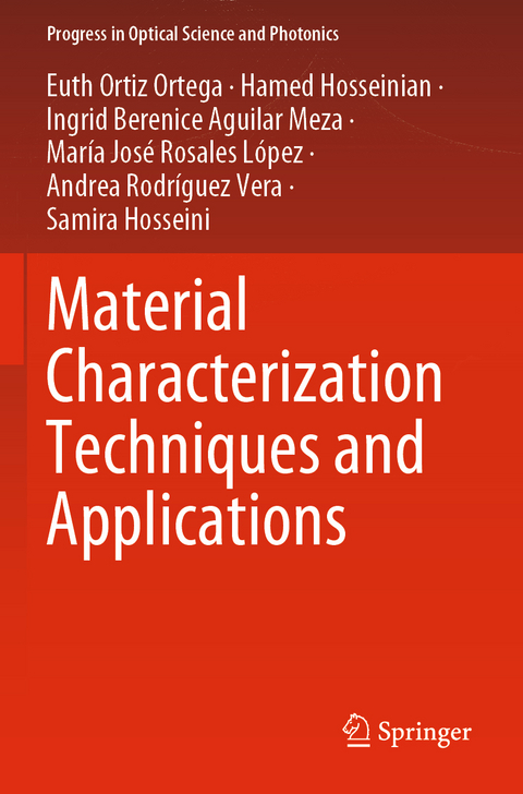 Material Characterization Techniques and Applications - Euth Ortiz Ortega, Hamed Hosseinian, Ingrid Berenice Aguilar Meza, María José Rosales López, Andrea Rodríguez Vera