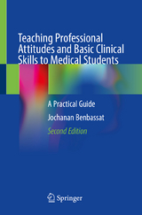 Teaching Professional Attitudes and Basic Clinical Skills to Medical Students - Benbassat, Jochanan