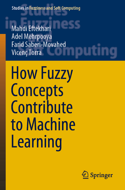 How Fuzzy Concepts Contribute to Machine Learning - Mahdi Eftekhari, Adel Mehrpooya, Farid Saberi-Movahed, Vicenç Torra