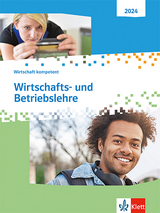 Wirtschafts- und Betriebslehre. Wirtschaft kompetent